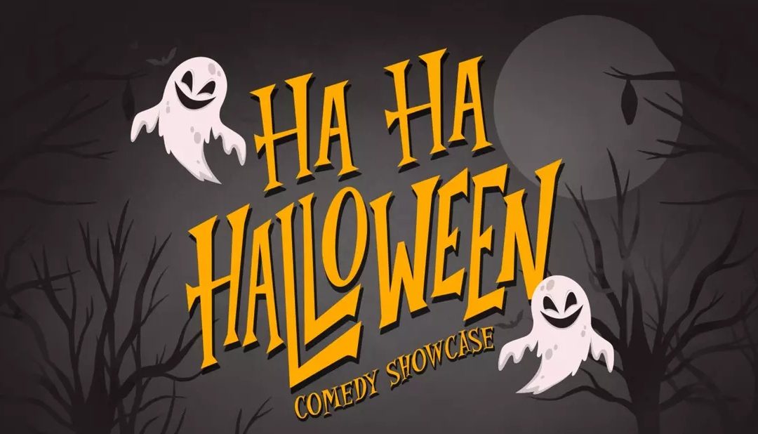 Ha-Ha-Halloween: A Spooktacular Comedy Night