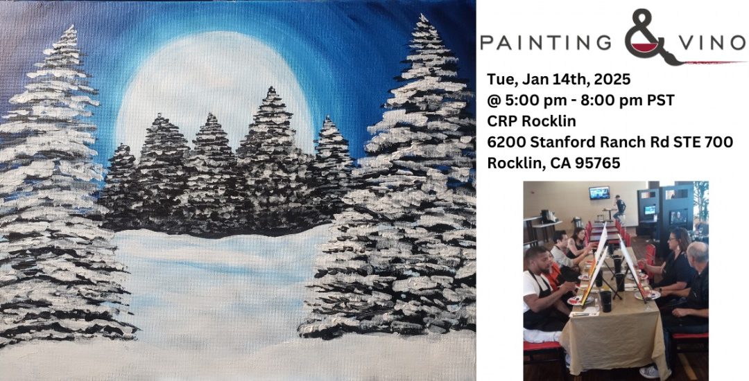 Winter Moon Painting Event: Fun, Food, and Creativity in Rocklin